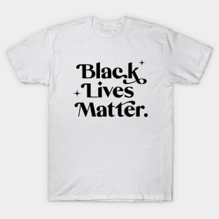 Black Lives Matter - Black Text T-Shirt